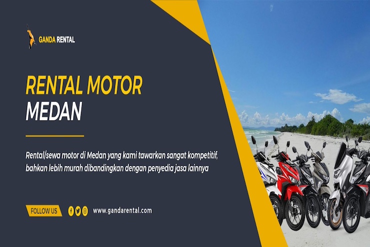 Kelebihan Menggunakan Rental Motor Medan untuk Liburan
